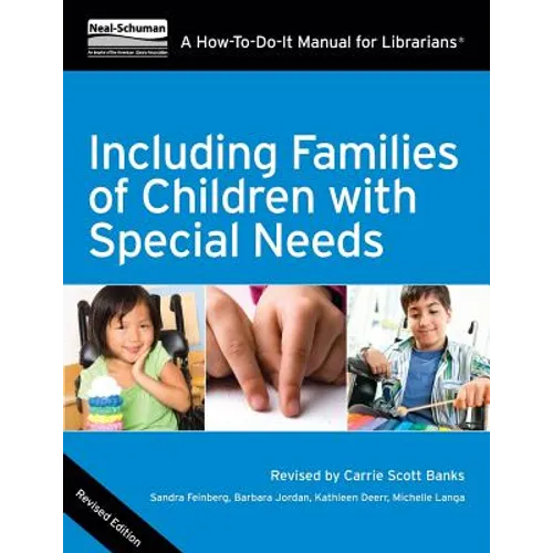Including Families of Children with Special Needs: A How-To-Do-It Manual for Librarians