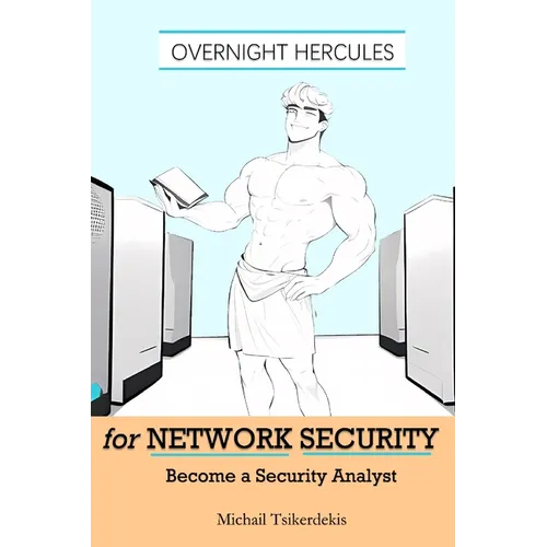 Overnight Hercules for Network Security: Become a Security Analyst