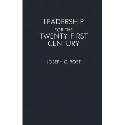 Leadership for the Twenty-First Century