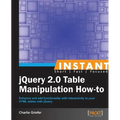 Instant jQuery 2.0 Table Manipulation How-to