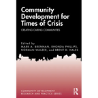 Community Development for Times of Crisis: Creating Caring Communities