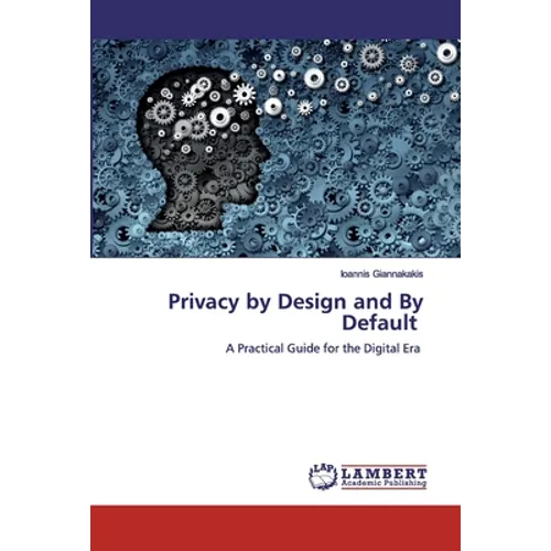 Privacy by Design and By Default