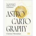 Astrocartography: An Astrologer's Guide to Where You'll Thrive