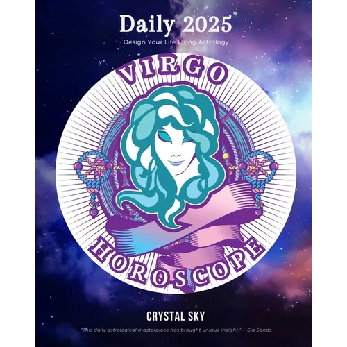 Virgo Daily Horoscope 2025: Design Your Life Using Astrology