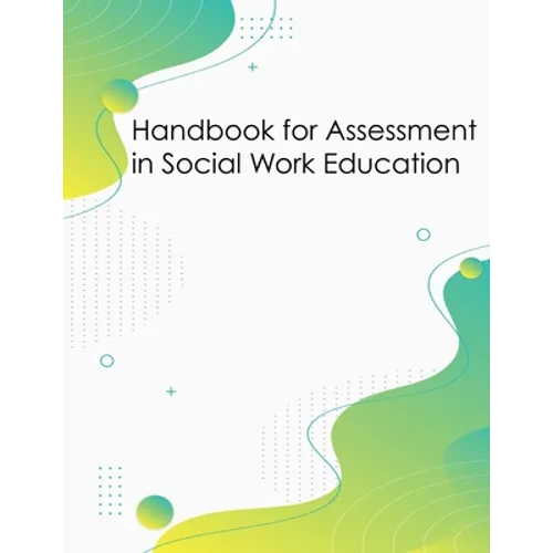 Handbook for Assessment in Social Work Education