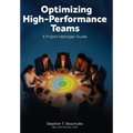 Optimizing High-Performance Teams: A Project Manager Guide