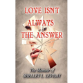 Love Isn't Always the Answer
