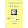 How to Meet the Rich: For Business, Friendship, or Romance