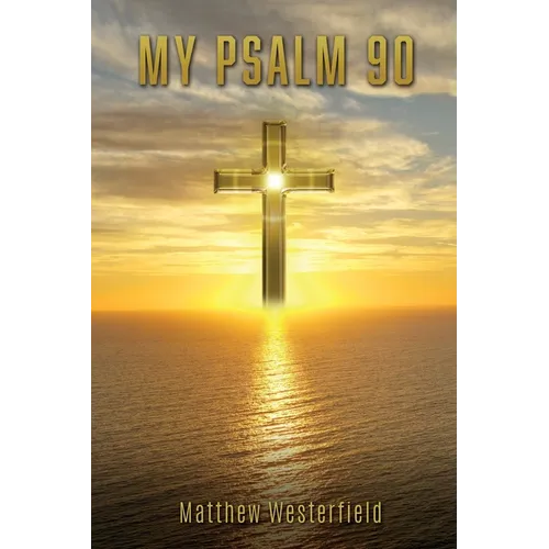 My Psalm 90