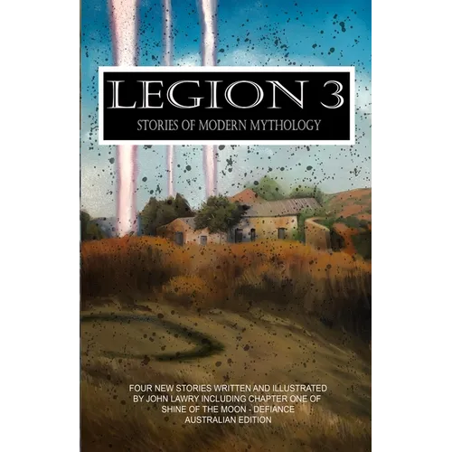 Legion 3 - Stories of Modern Mythology