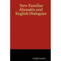 New Familiar Abenakis and English Dialogues