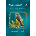 Mockingbird Part 1: Story of a Voice