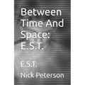 Between Time And Space: E.S.T.: E.S.T.
