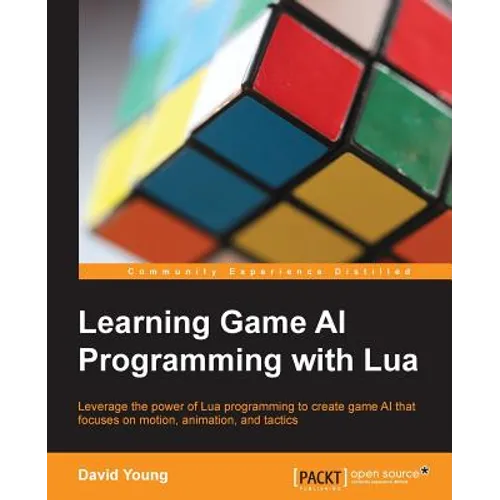 Learning Game AI Programming with Lua
