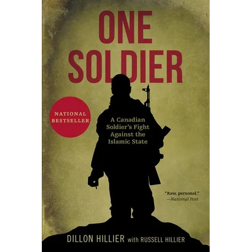 One Soldier: A Canadian Soldier's Fight Against the Islamic State