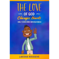 The Love of God Changes Hearts: Emily Overcomes Unforgiveness