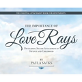 The Importance of Love Rays: Developing Secure Attachment in Infancy and Childhood