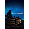 Life Interrupted: Trafficking into Forced Labor in the United States