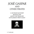 Jose Gaspar and Other Pirates