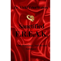 Sanctified F.R.E.A.K.