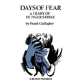 Days of Fear: A Diary of Hunger Strike