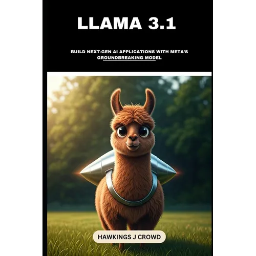 Llama 3.1: Build Next-Gen AI Applications With Meta's Groundbreaking Model