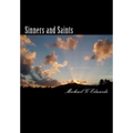 Sinners and Saints: The Exciting Adventures of Michael J Rock, P.I.