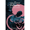 The Melanated Milkyway Breastfeeding Guidebook