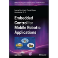 Embedded Control for Mobile Robotic Applications