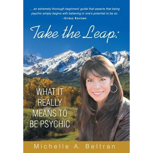 Take the Leap: What It Really Means to Be Psychic