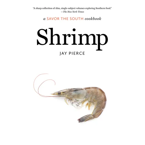 Shrimp: A Savor the South Cookbook