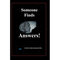Someone Finds Answers
