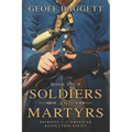 Soldiers and Martyrs: Patriots of the American Revolution Series Book Four