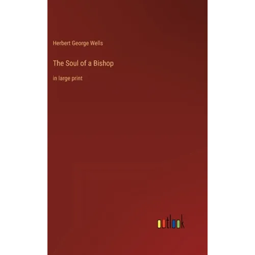 The Soul of a Bishop: in large print