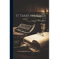 It Takes All Kinds