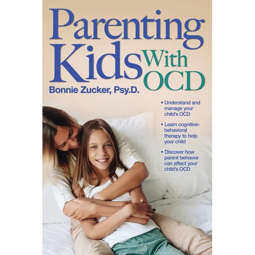 Parenting Kids With OCD: A Guide to Understanding and Supporting Your Child With OCD
