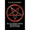 Selections from Studies in Occultism