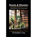 Roots & Shoots: Complete Guide to Plant Tissue Culture