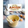 The New Amish Cookbook 2022: Simple Amish Cooking and Baking Recipes