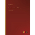 The Diary of a Man of Fifty: in large print
