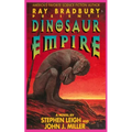Ray Bradbury Presents Dinosaur Empire