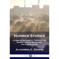 Number Stories: Learning Arithmetic Through the Adventures of Ralph and His Schoolmates