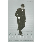 Churchill by Himself: The Definitive Collection of Quotations - Paperback