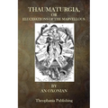 Thaumaturgia, or Elucidations of the Marvellous