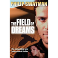 The Field of Dreams