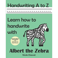 Handwriting A to Z: Learn how to handwrite with Albert the Zebra