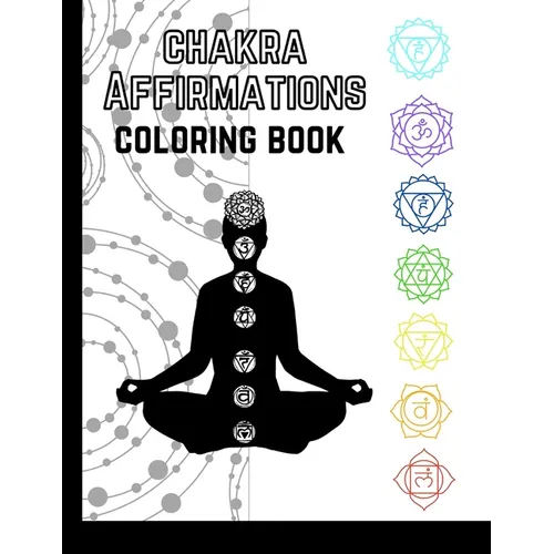 Chakra Affirmations: Coloring Book