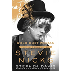 Gold Dust Woman: The Biography of Stevie Nicks - Hardcover
