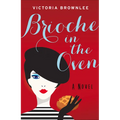 Brioche in the Oven: Volume 2