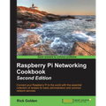 Raspberry Pi Networking Cookbook - Second Edition